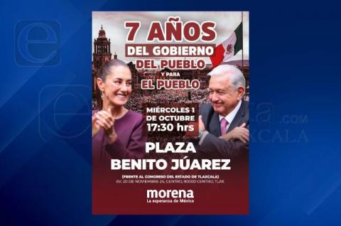 Morena Tlaxcala invita a conmemorar 7 años de la Cuarta Transformación
