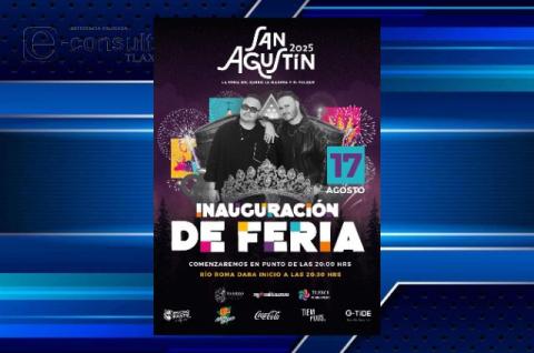Tlaxco abre su Feria San Agustín 2025 con Río Roma como invitados estelares