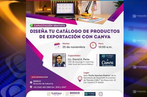 Gobierno de Huamantla y la SEDECO invitan a capacitación gratuita: “Diseña tu catálogo de productos de exportación con Canva”