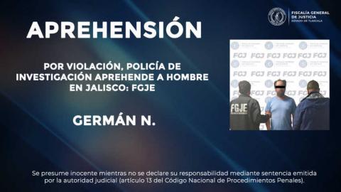 Por violación, policía de investigación aprehende a hombre en Jalisco: FGJE