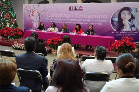Promueve ITE líderazgo femenino para prevenir violencia política