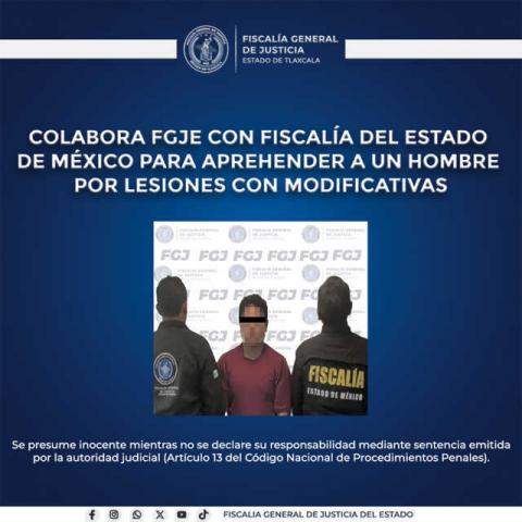 Colabora FGJE con Fiscalía del Estado De México para aprehender a un hombre