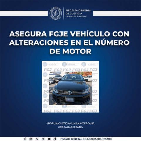 Asegura FGJE vehículo con alteraciones en el número de motor
