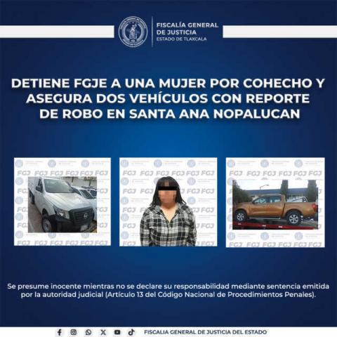 Detienen a mujer por cohecho y aseguran dos vehículos con reporte de robo en Santa Ana Nopalucan