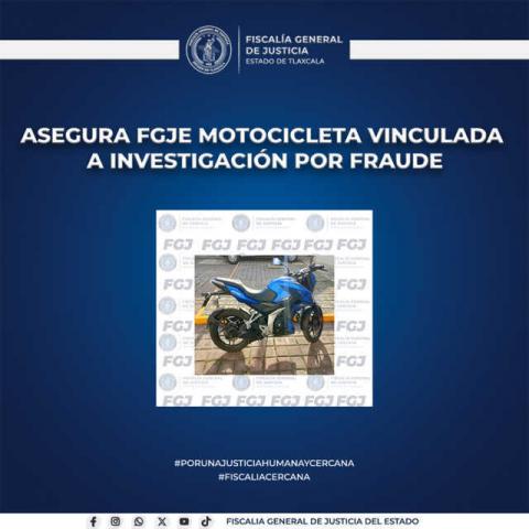 Asegura FGJE motocicleta vinculada a investigación por fraude