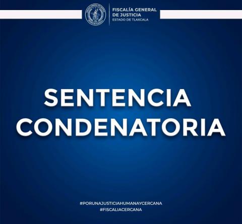 Obtiene FGJE sentencia de más de 22 años por homicidio agraviado en Tlaxco