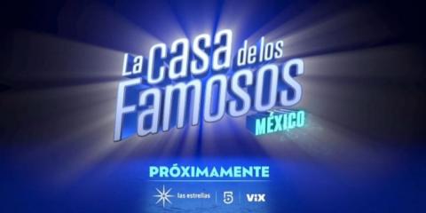 A finales de este mes se estrenará La Casa de los Famosos México 2
